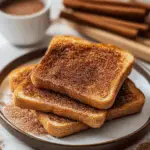 Cinnamon Sugar Toast